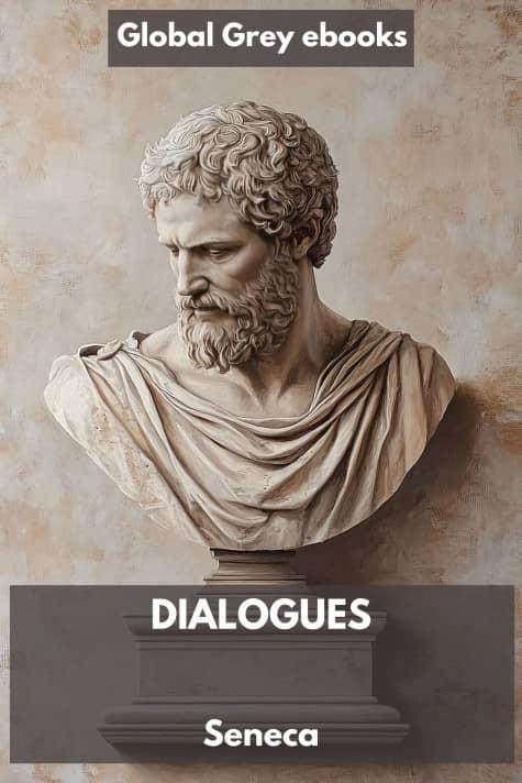 cover page for the Global Grey edition of Dialogues by Seneca