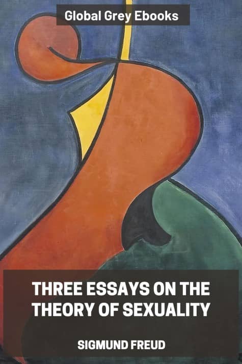 cover page for the Global Grey edition of Three Essays on the Theory of Sexuality by Sigmund Freud
