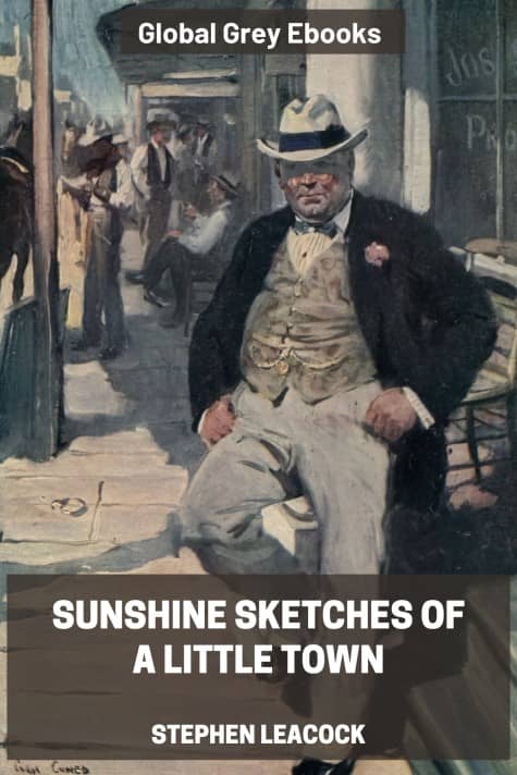 Cover for the Global Grey edition of Sunshine Sketches of a Little Town by Stephen Leacock