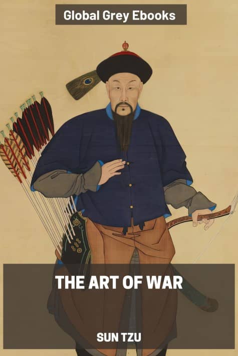 The Art of War, by Sun Tzu - click to see full size image