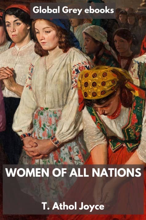 Women of all Nations, by T. Athol Joyce - click to see full size image