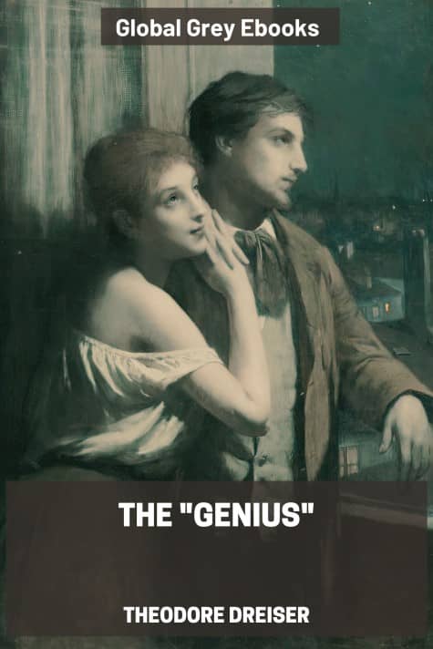 cover page for the Global Grey edition of The 'Genius' by Theodore Dreiser