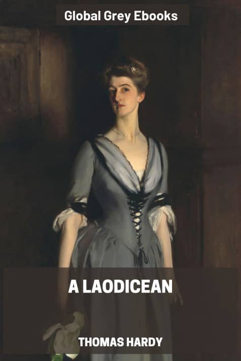 A Laodicean, by Thomas Hardy - click to see full size image