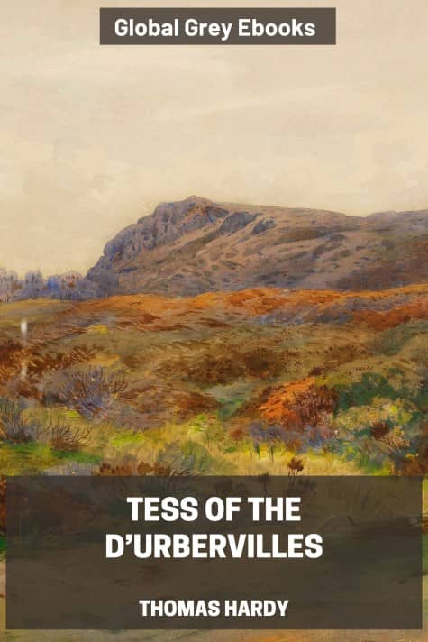 Tess of the d’Urbervilles, by Thomas Hardy - click to see full size image