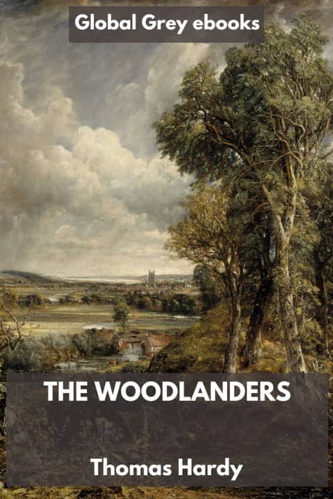 The Woodlanders, by Thomas Hardy - click to see full size image