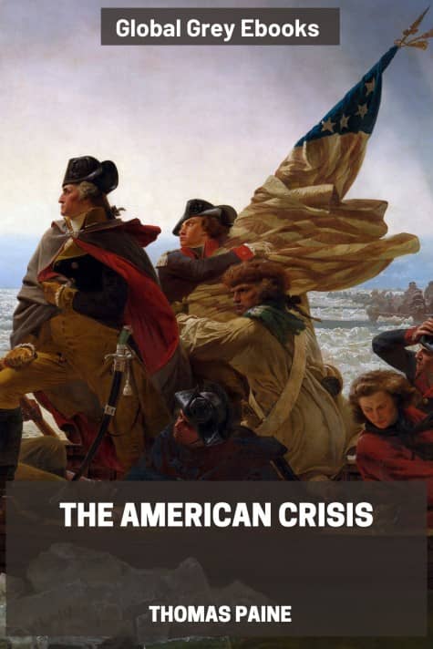 The American Crisis, by Thomas Paine - click to see full size image