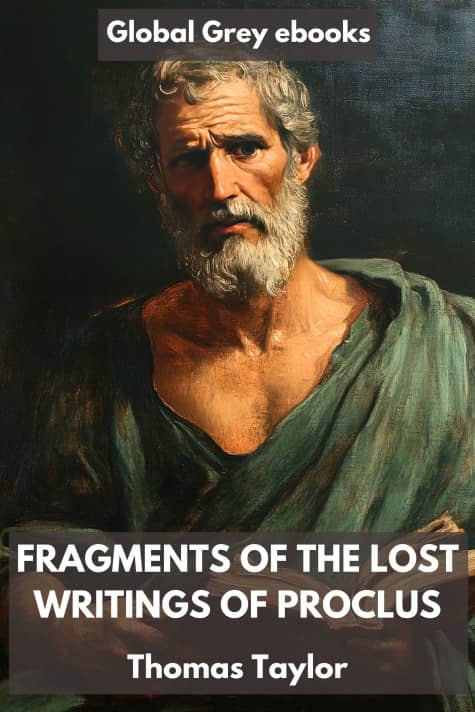 cover page for the Global Grey edition of Fragments of the Lost Writings of Proclus by Thomas Taylor