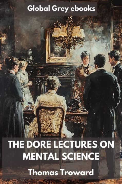 cover page for the Global Grey edition of The Dore Lectures on Mental Science by Thomas Troward