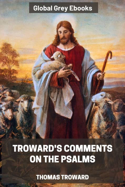 cover page for the Global Grey edition of Troward's Comments on the Psalms by Thomas Troward