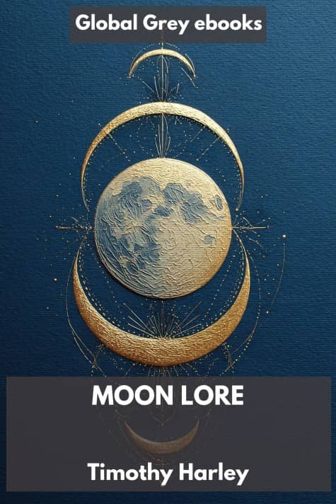cover page for the Global Grey edition of Moon Lore by Timothy Harley