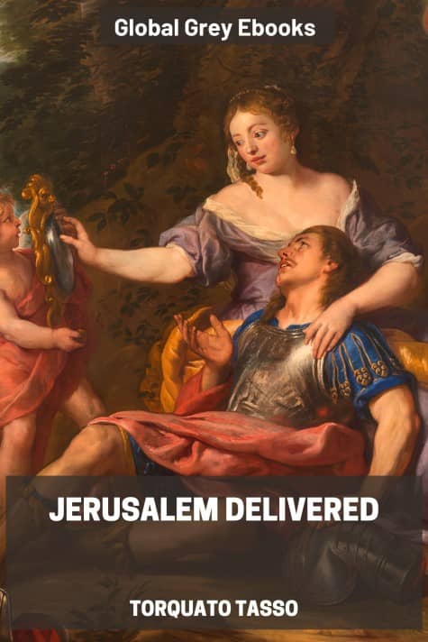 cover page for the Global Grey edition of Jerusalem Delivered by Torquato Tasso