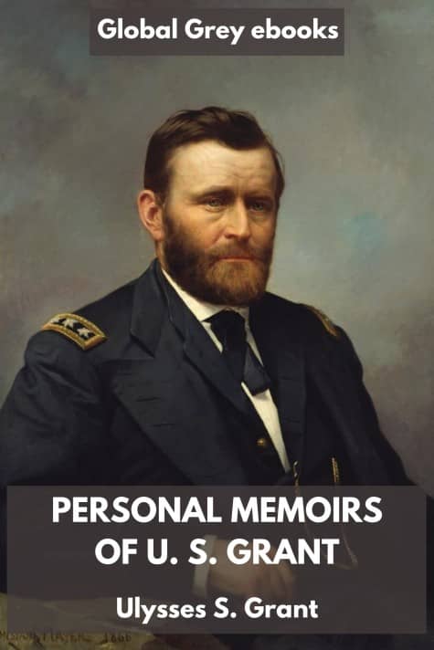 cover page for the Global Grey edition of Personal Memoirs of U. S. Grant by Ulysses S. Grant