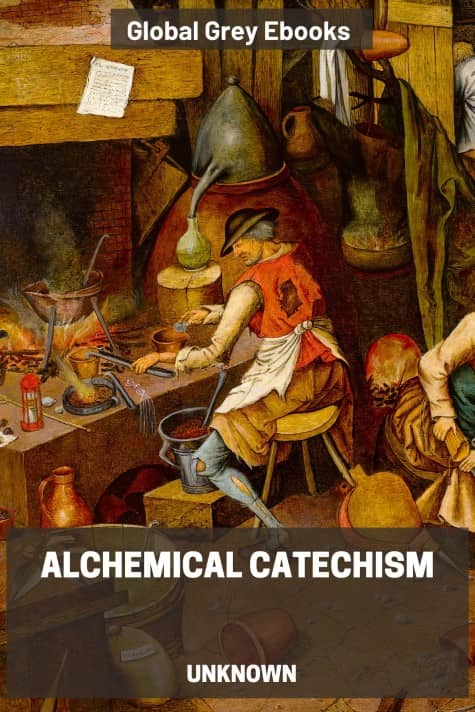 cover page for the Global Grey edition of Alchemical Catechism by Unknown
