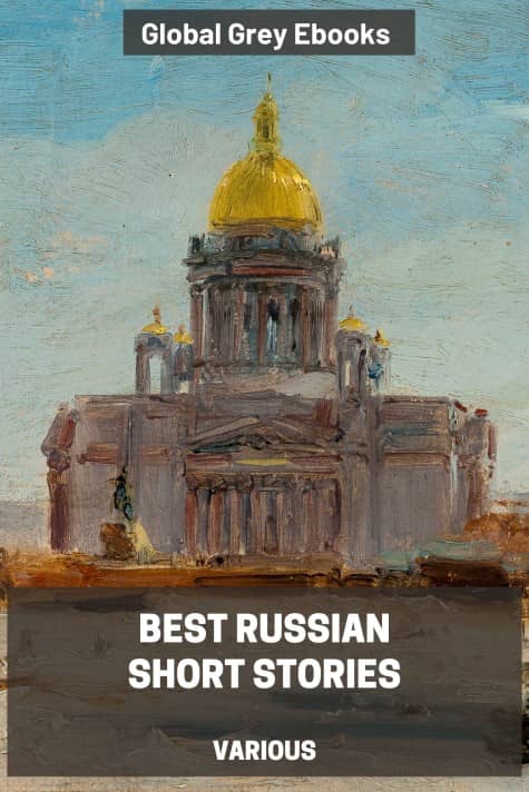 cover page for the Global Grey edition of Best Russian Short Stories by Various Authors