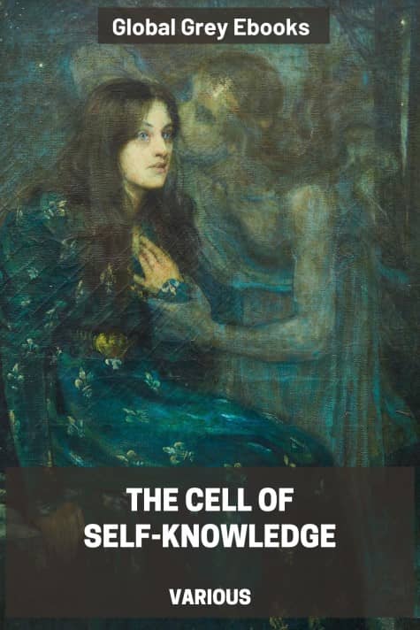 cover page for the Global Grey edition of The Cell of Self-Knowledge: Seven Early English Mystical Treatises by Various