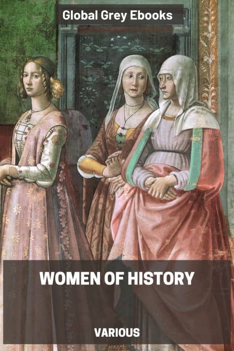 cover page for the Global Grey edition of Women of History by Various