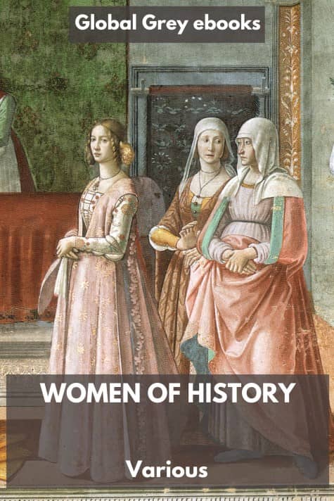 cover page for the Global Grey edition of Women of History by Various