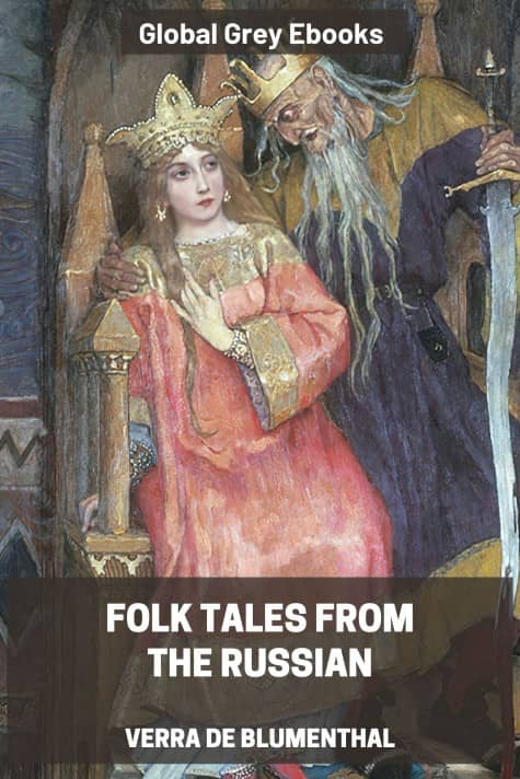 cover page for the Global Grey edition of Folk Tales From the Russian by Verra de Blumenthal