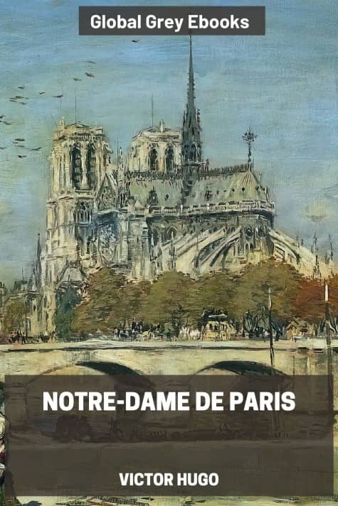 cover page for the Global Grey edition of Notre-Dame de Paris by Victor Hugo