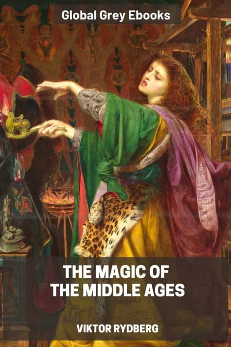 The Magic of the Middle Ages, by Viktor Rydberg - click to see full size image