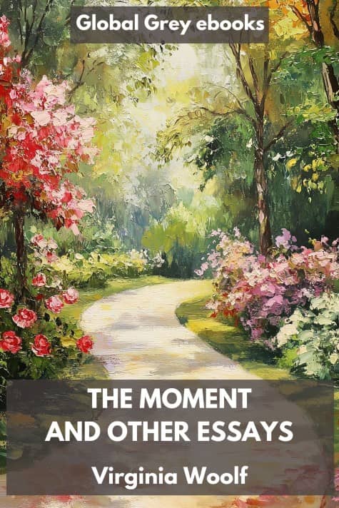 cover page for the Global Grey edition of The Moment and Other Essays by Virginia Woolf