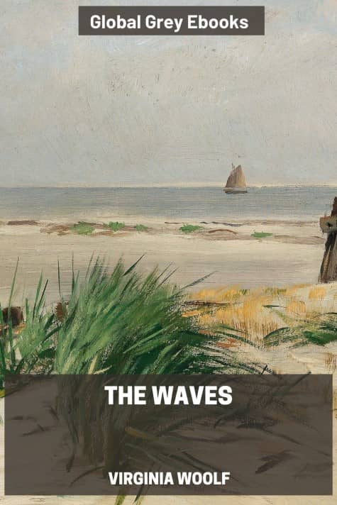 cover page for the Global Grey edition of The Waves by Virginia Woolf