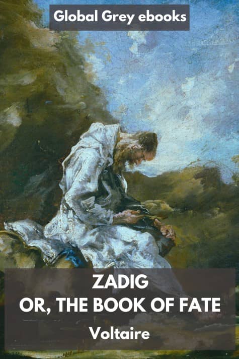 cover page for the Global Grey edition of Zadig Or, The Book of Fate by Voltaire