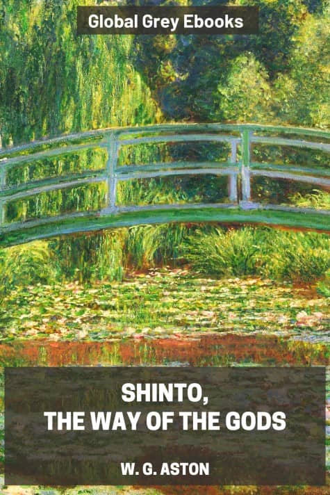 cover page for the Global Grey edition of Shinto, the Way of the Gods by W. G. Aston