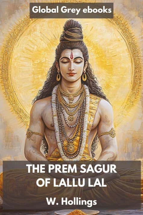 cover page for the Global Grey edition of The Prem Sagur of Lallu Lal by W. Hollings