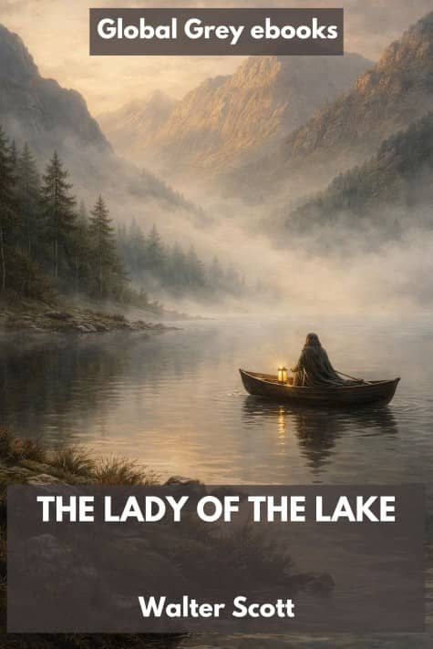 cover page for the Global Grey edition of The Lady of the Lake by Walter Scott