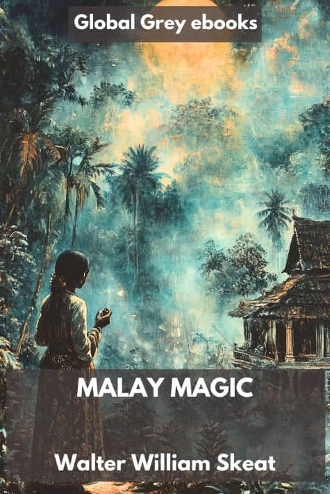 Malay Magic, by Walter William Skeat - click to see full size image