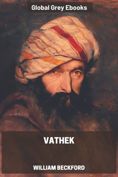 Vathek, by William Beckford - click to see full size image