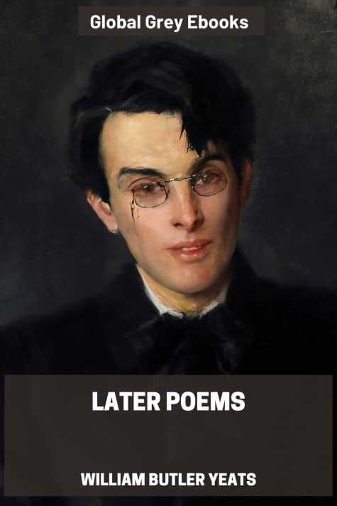 Later Poems, by William Butler Yeats - click to see full size image