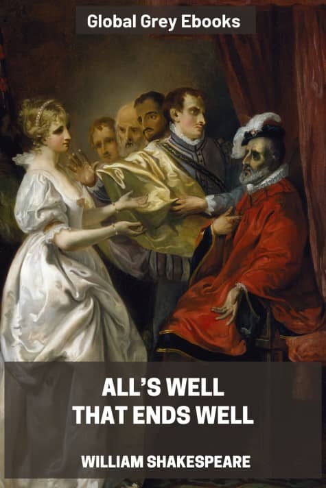cover page for the Global Grey edition of All’s Well That Ends Well by William Shakespeare