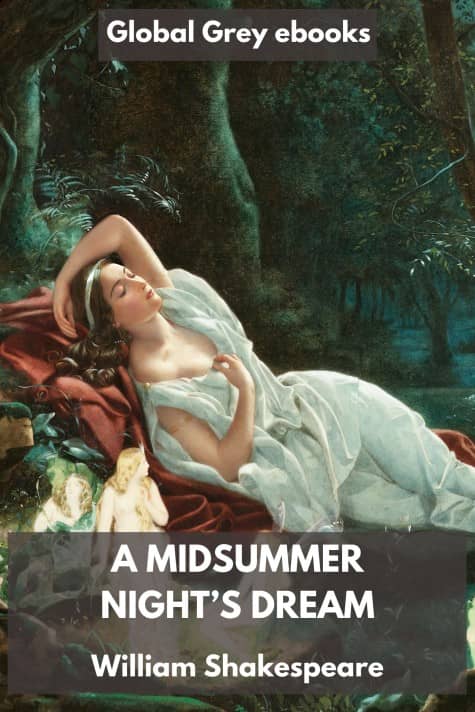 cover page for the Global Grey edition of A Midsummer Night’s Dream by William Shakespeare