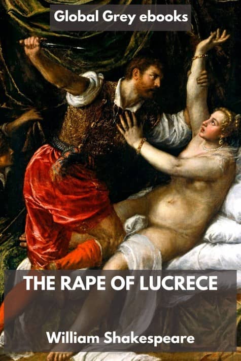 The Rape of Lucrece, by William Shakespeare - click to see full size image