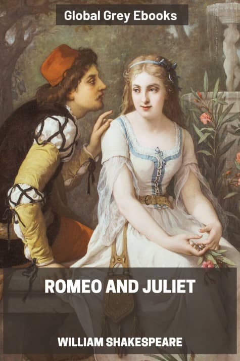 cover page for the Global Grey edition of Romeo and Juliet by William Shakespeare