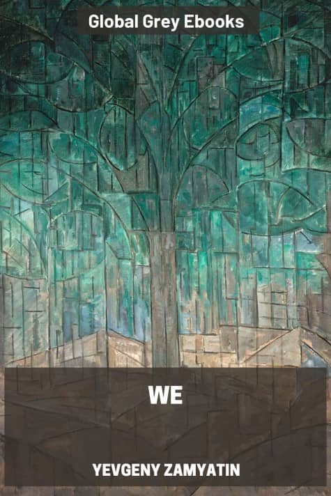 cover page for the Global Grey edition of We by Yevgeny Zamyatin