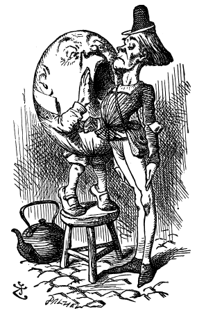 Humpty-Dumpty stands on a three-legged stool, shouting into the ear of a tall servant. A kettle sits on the cobbled floor.